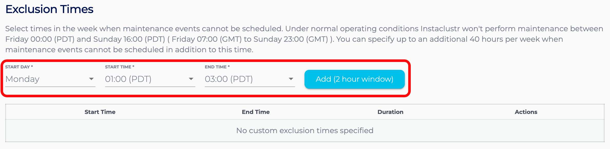 Select the day and time for your exclusion time and then press the "Add" button to create it